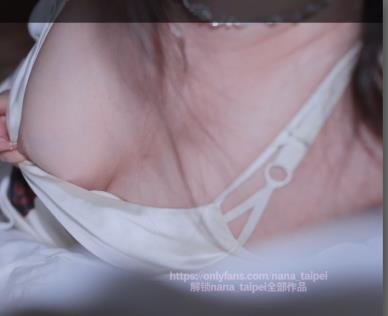 OnlyFans糖心女神《nana-taipei》国产剧情合集